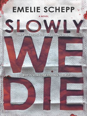 cover image of Slowly We Die
